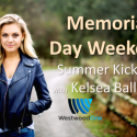 Join Us Memorial Day for a Summer Kickoff Special